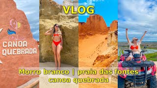 VLOG PRAIAS CEARÁ  MORRO BRANCO  PRAIA DAS FONTES  CANOA QUEBRADA [upl. by Goebel]