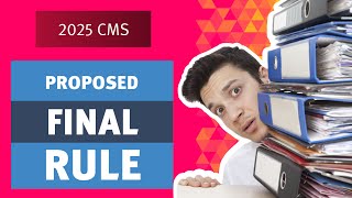 2025 CMS Proposed Final Rule Overview amp Impact [upl. by Collie]