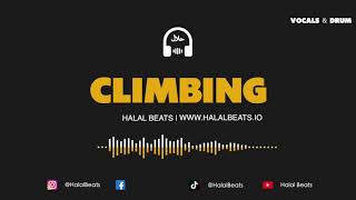 Climbing Nasheed Instrumental Vocals amp Drum HalalBeats [upl. by Eidualc847]