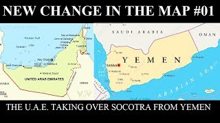 New Change in the Map  01 UAE Taking Socotra From Yemen [upl. by Isman617]