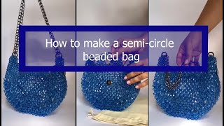 How to make a semicircle beaded bag  Diy beaded bag [upl. by Llyrrad]