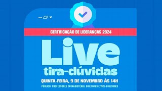 Tira Dúvidas  Certificação de Lideranças 2024 [upl. by Adgam]