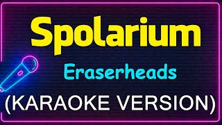 Spolarium  Eraserheads Karaoke Version [upl. by Dryden]