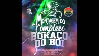 MONTAGEM DO BURACO DO BOI DJ BOCÃO MC IZACK [upl. by Isabeau]