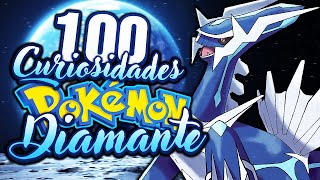 ¿SABIAS QUÉ… 100 CURIOSIDADES DE POKÉMON DIAMANTE Y PERLA  1ª Parte [upl. by Edya]