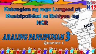 Katangian ng mga Lungsod at Munisipalidad sa Rehiyon ng NCR with Activities AP3 Aralin 4 Q1 [upl. by Psyche648]