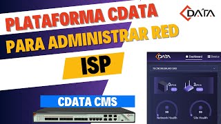 CMS CDATA Introducción al software de administración de ONUs y OLTs CDATA [upl. by Denby]