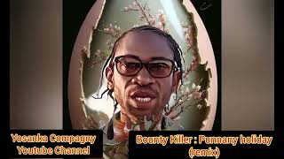 Bounty Killer  Punnany holiday Reggae 2023 [upl. by Ydniw]