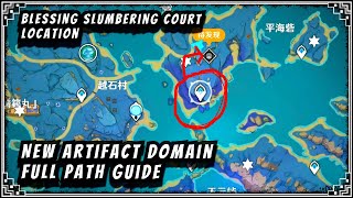 Blessing Slumbering Court Location Unlock  New Artifact Domain 23 Location Guide  Genshin Impact [upl. by Elimay]