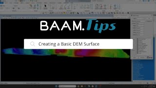 Creating a Basic DEM Surface  BAAMTips  BAAMTech [upl. by Bellis]