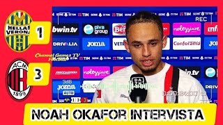 VeronaMilan 13 Noah Okafor intervista postpartita [upl. by Trebla]