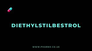 How to pronounce Diethylstilbestrol [upl. by Morril]