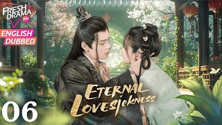 【ENG DUB】Eternal Lovesickness ▶EP06End  Fake Eunuch💞Exiled Princess  Wang Yitian Ma Sihan [upl. by Kaltman]