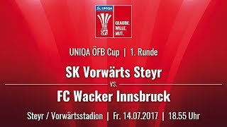 14072017  1855 Uhr SK Vorwärts Steyr vs FC Wacker Innsbruck UNIQA ÖFB Cup 1718  RD 1 [upl. by Peters]