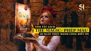 Tóm tắt sáchThe Magic Phép màu  28 ngày thực hành lòng biết ơn [upl. by Wilfred750]