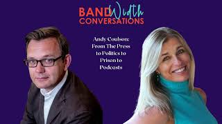 Andy Coulson From The Press to Politics to Prison to Podcasts [upl. by Dhruv]