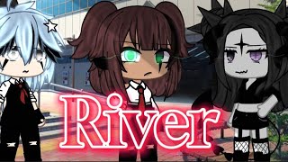 💢River song💢•Gacha life•By Unikergacha•Enjoy 💓• [upl. by Hedva113]