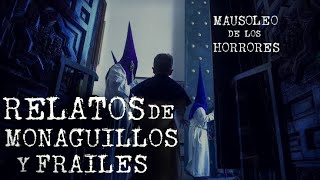 EXPERIENCIAS PARANORMALES DE FRAILES Y MONAGUILLOS HISTORIAS DE TERROR [upl. by Zetrom]