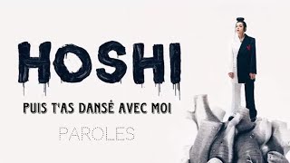 Hoshi  Puis tas dansé avec moi ParolesLyrics [upl. by Ladnyk]