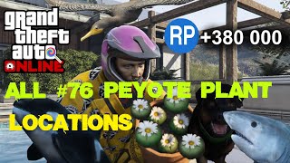 GTA 5 Online All 76 Peyote Plant Locations Complete Guide  Maximize RP 5000 RP Per Plant [upl. by Dolores]