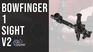 Bowfinger 1 Sight V2 [upl. by Kcirrek]