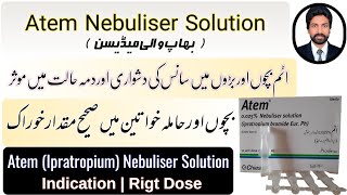 Atem Nebulizer Solution How To Use  Atem Nebulizer Dose For Child  Ipratropium Uses  DrAHMandal [upl. by Adlay978]