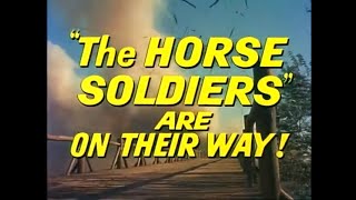 The Horse Soldiers 1959 Approved  Adventure Romance War Western Official Trailer [upl. by Jacklin693]