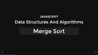 Merge Sort  JavaScript Data Structures amp Algorithms [upl. by Annia]