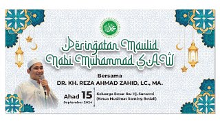 PERINGATAN MAULID NABI MUHAMMAD SAW BERSAMA DR KH REZA AHMAD ZAHID LC MA [upl. by Lemart]