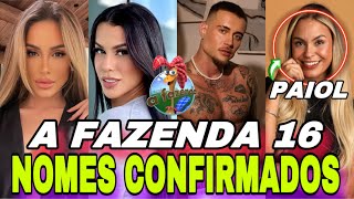 🚨A FAZENDA 16  NOMES CONFIRMADOS ELENCO OFICIAL DA SEDE 20 PARTICIPANTES  8 DO PAIOL  ÚLTIMA ATU… [upl. by Vilhelmina]