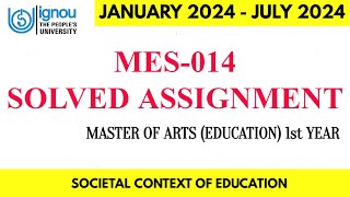 MES014 SOLVED ASSIGNMENT 2024 II MASTER OF ARTS EDUCATION 1st YEAR [upl. by Phebe]