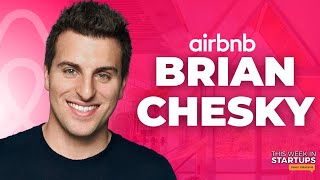 Airbnb CEO Brian Chesky on early rejection customer focus amp AI’s future in hospitality  E1735 [upl. by Llireva]