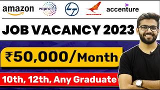 Job Vacancy 2023  12th Graduate Fresher Eligible  Latest Job Vacancy AmazonWipro LampTAccenture [upl. by Morven819]