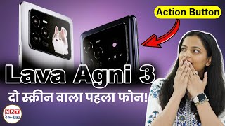 Lava Agni 3 5g coming with Dual AMOLED Displays Action Button and More  NBT TechEd [upl. by Yasu371]