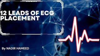 12 Leads Of ECG Placement ecg leads ekg chest limbs [upl. by Anesor489]