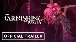 The Tarnishing of Juxtia  Official Launch Trailer [upl. by Yauqaj]