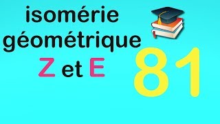 81isomérie géométrique Z et E [upl. by Boccaj]