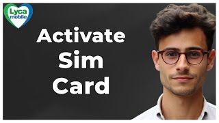 How to Activate Lycamobile Sim Card Quick amp Easy [upl. by Heinrike711]