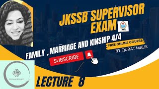 LECTURE 8  MARRIAGE FAMILYKINSHIP PART 4SUPERVISOR EXAM JKSSB [upl. by Attenoj]