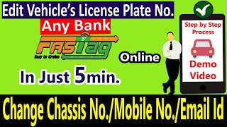 How to update Fastag Chassis Number Number Plate Mobile No Email Id Online Easily ANY BANK [upl. by Gilder]