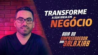 💡 TRANSFORMANDO IDEIAS INOVADORAS EM NEGÓCIO O CÉU NÃO É O LIMITE [upl. by Yrot]