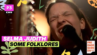 Selma Judith Some Folklores Live [upl. by Fawcett]