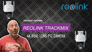 PRODUCT REVIEW  Reolink Trackmix 4k Dual Lens PTZ Camera [upl. by Enixam]