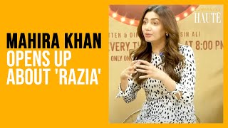 Mahira Khans Powerful Message On Empowering Daughters  Razia Cast Interview  Something Haute [upl. by Claiborn]