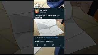 pov  you got a letter from quiet kid anime meme anime animememes ytshort anime [upl. by Tnahsarp934]