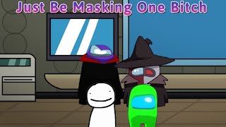 Just Be Masking One Bitch Sus Remix [upl. by Malvina705]