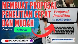 Membuat Proposal Penelitian Cepat dan Mudah dengan Scite ai scite proposal 30 Menit Kelar [upl. by Aggappe922]