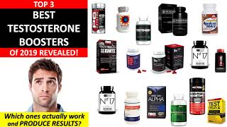 Best Testosterone Booster of 2019  TOP 3 Revealed [upl. by Odlawso777]