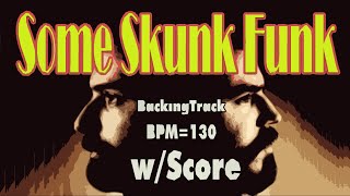 【Some Skunk Funk】 Backing Track wScore [upl. by Ahsha]