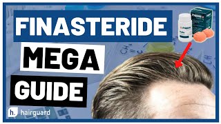 FINASTERIDE Mega Guide Everything YOU NEED To Know [upl. by Elton]